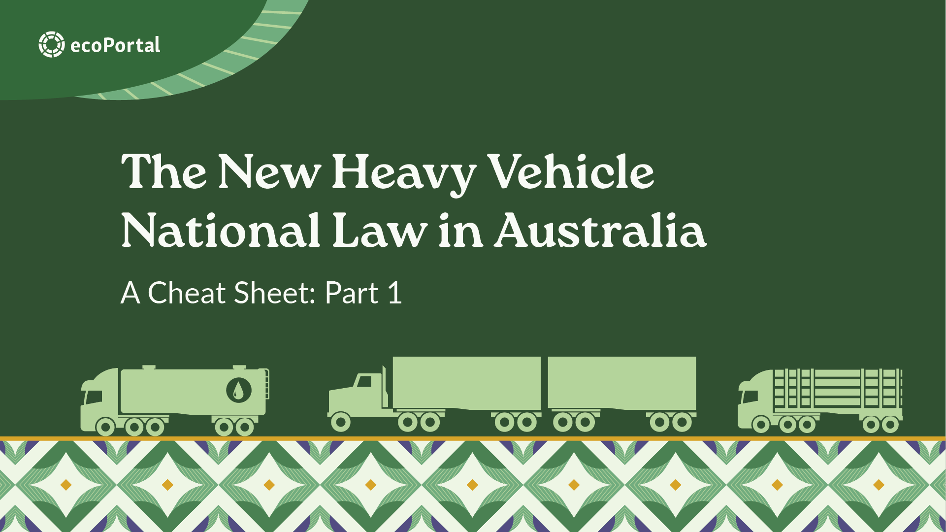 The New Heavy Vehicle National Law in Australia A Cheat Sheet (Part 1)
